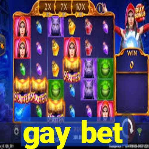 gay bet